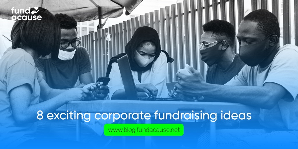 8 Exciting Corporate Fundraising Ideas 